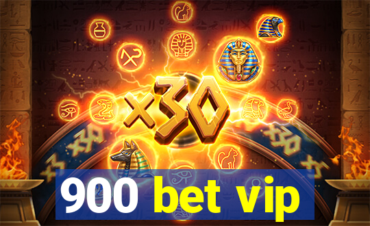 900 bet vip